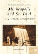Minneapolis and St. Paul in Vintage Postcards by Christopher Clay