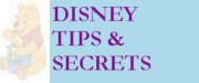 Disney Tips & Secrets
